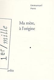 Ma mère, à l'origine