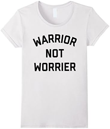 Womens Warrior Not Worrier Tee Shirt Large White