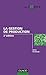 La gestion de production - 2ème édition (Les Topos) (French Edition) by