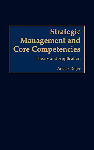 Strategic Management and Core Competencies: Theory and Application cover