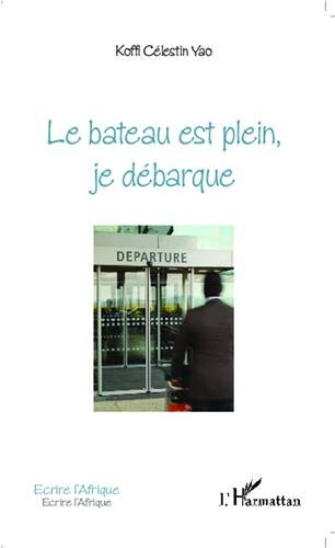 Le  bateau est plein, je débarque