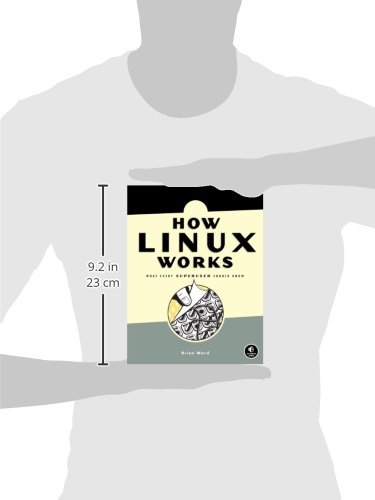 How Linux Works What Every Superuser Should Know Brian - 