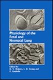 Physiology of the Fetal and Neonatal Lung, , 0852009488