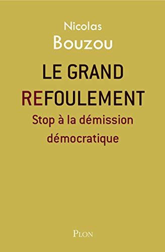 Le grand refoulement (French Edition) by Nicolas Bouzou
