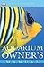 Aquarium Owner's Manual by Gina Sandford