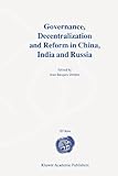 Governance, Decentralization and Reform in China, India and Russia, , 1441949925