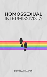 Livro Homossexual Intermissivista: Um Relato Conscienciológico