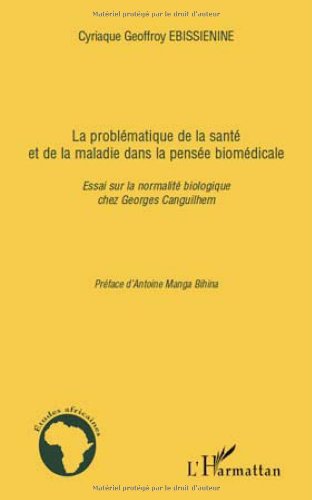 La  problématique de la santé et de la maladie dans la pensée biomédicale