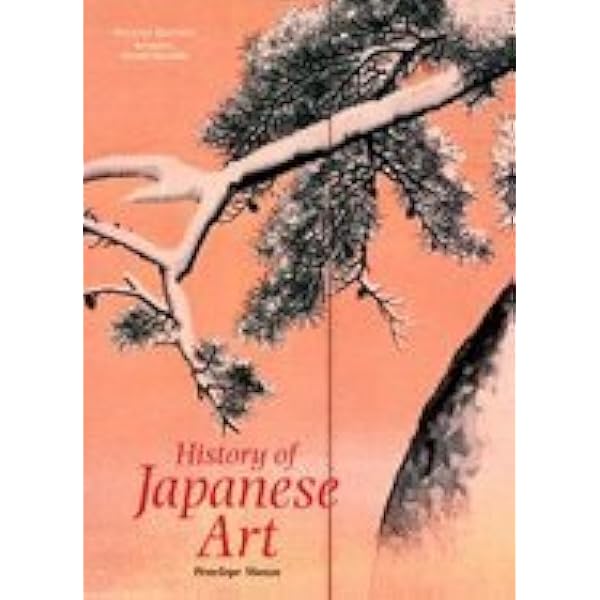 History of Japanese Art: Mason, Penelope, Dinwiddie, Donald