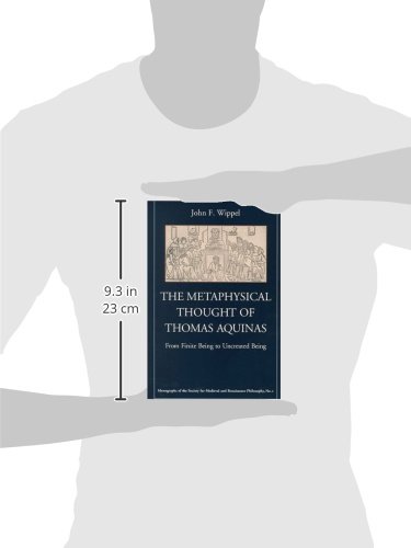 The Metaphysical Thought of Thomas Aquinas: From Finite Being to Uncreated Being (Monographs of the  - //coolthings.us