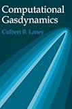 Computational Gasdynamics