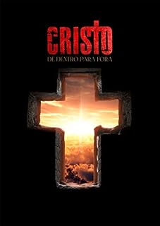 Livro Cristo de dentro para fora: Descubra como Cristo transforma o interior para manifestar Sua vida através de nós.