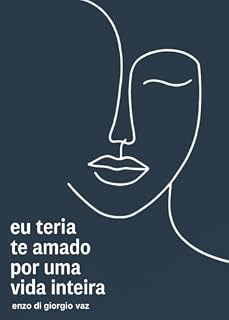 Livro eu teria te amado por uma vida inteira