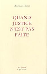 Quand justice n'est pas faite