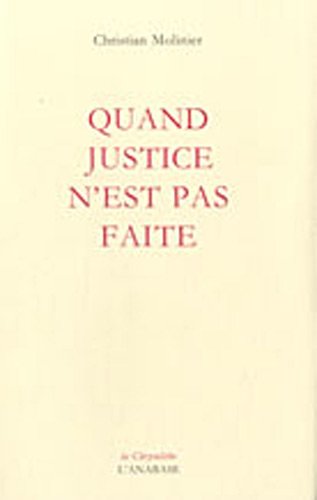 Quand justice n'est pas faite