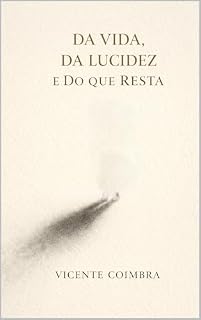 Livro Da Vida, Da Lucidez e Do que Resta