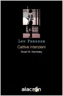 Stuart M. Kaminsky - Cattive intenzioni (1999)