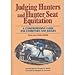 Judging hunters and hunter seat equitation: A comprehensive guide for exhibitors and judges by Anna Jane White - Mullin, George H. Morris