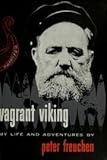 VAGRANT VIKING: My Life and Adventures