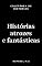 Livro Histórias Atrozes e Fantásticas