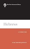 Hebrews: A Commentary (New Testament Library)