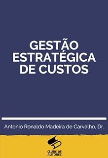 Livro Gestão Estratégica De Custos