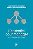 L essentiel pour manager (REFERENCES HARVARD) (French Edition) by 
