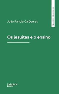 Livro Os jesuitas e o ensino