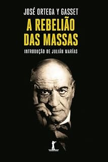 Livro A Rebelião das Massas