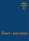 The Habit Of Holiness: Daily Prayer by Martin Warner
