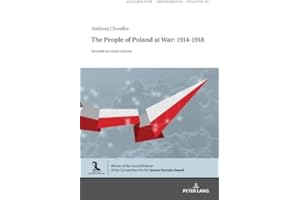 The People of Poland at War: 1914-1918: Second revised edition
