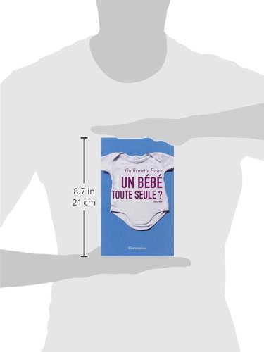 Amazon Fr Un Bebe Toute Seule Faure Guillemette Livres