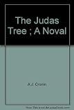 The Judas Tree ; A Noval