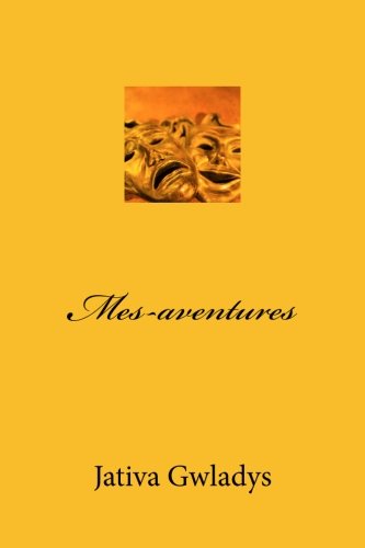 Mes-aventures (French Edition) by Jativa Gwladys
