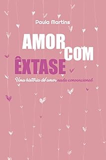 Livro Amor com êxtase: uma história de amor nada convencional