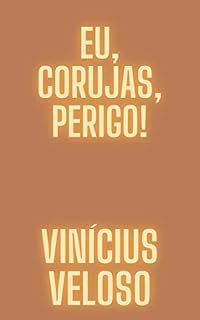 Livro Eu, Corujas, Perigo!