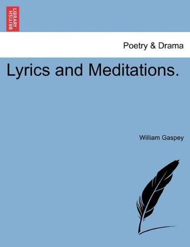 Lyrics and Meditations. Paperback – Import, 22 Feb 2011
