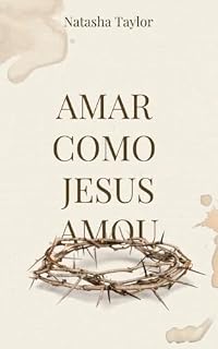 Livro AMAR COMO JESUS AMOU