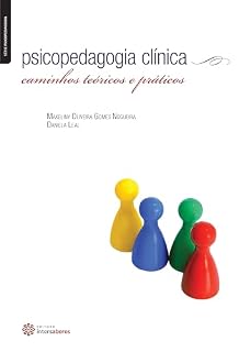 Livro Psicopedagogia clínica:: caminhos teóricos e práticos