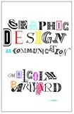 Graphic Design As Communication, Barnard, Malcolm, 0415278120