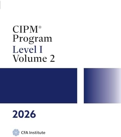 2026 CIPM® Program: Level I, Volume I: Institute, CFA