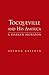 Tocqueville and His America: A Darker Horizon