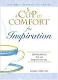 A Cup of Comfort: Stories That Warm Your Heart, Lift Your Spirit, and Enrich Your Life (Cup of Comfort)