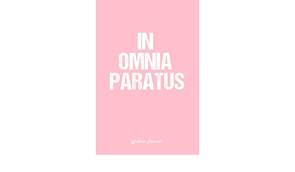 Wisdom Journal Dot Grid Journal In Omnia Paratus Wisdom Quote Life Pink Dotted Diary Planner Gratitude Writing Travel Goal Bullet Notebook 6x9 1 Pages Wisdom Journal Vepa Journals Amazon Com Books