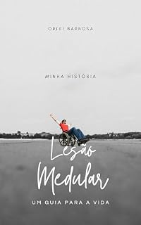 Livro Lesão Medular: Um Guia para a Vida