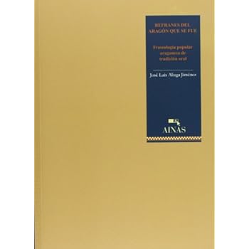 Refranes Del Aragón Que Se Fue