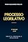 Livro Processo Legislativo - 5ª edição - 2024