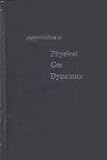 Introduction to Physical Gas Dynamics