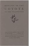 Ecology of the Coyote in the Yellowstone: Fauna Series No. 4, 1940, Conservation Bulletin No. 4