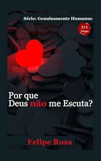 Livro POR QUE DEUS NÃO ME ESCUTA?: Porque você acredita que Ele não escolheria alguém como você